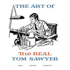 The Art of the REAL Tom Sawyer -- Tom Sawyer